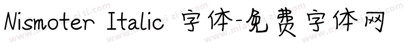 Nismoter Italic 字体字体转换